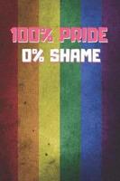100% Pride 0% Shame