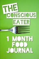 The Conscious Eater 1 Month Food Journal