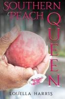 Southern Peach Queen