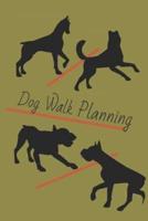 Dog Walk Planning