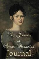 My Journey to Breast Reduction Journal