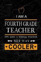 I Am a Fourth Grade Teacher