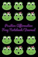 Positive Affirmation Frog Notebook/ Journal