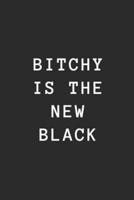 Bitchy Is the New Black