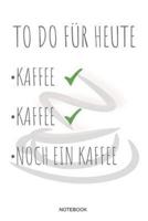 To Do Für Heute Kaffee