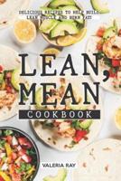 Lean, Mean Cookbook