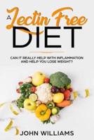 A Lectin-Free Diet