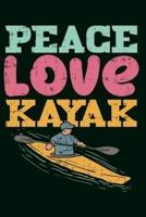 Notizbuch Peace Love Kayak