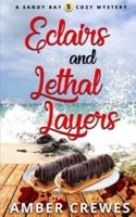 Eclairs and Lethal Layers