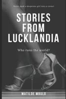 Stories from Lucklandia 1