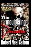 The Mouldering Death