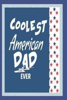 Coolest American Dad Ever