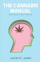 The Cannabis Manual