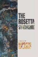 The Rosetta Syndrome