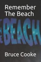 Remember The Beach