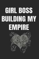 Girl Boss Building My Empire