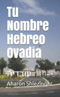Tu Nombre Hebreo Ovadia