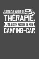 Je N'ai Pas Besoin De Thérapie, J'ai Juste Besoin De Mon Camping-Car