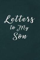 Love Letters to My Son