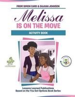 Melissa Is on the Move Activity Book