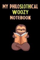 My Philoslothical Woozy Notebook