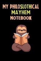 My Philoslothical Mayhem Notebook