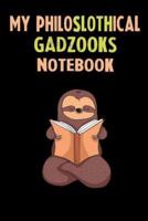 My Philoslothical Gadzooks Notebook