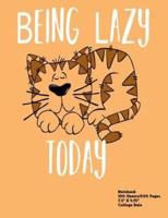 Being Lazy Today Notebook