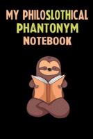 My Philoslothical Phantonym Notebook