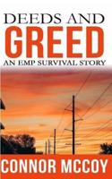 Deeds and Greed