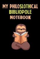 My Philoslothical Bibliopole Notebook