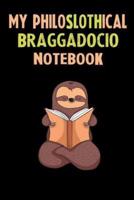 My Philoslothical Braggadocio Notebook