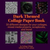 Dark Themed Collage Paper Book