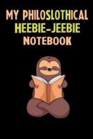 My Philoslothical Heebie-Jeebie Notebook