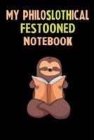 My Philoslothical Festooned Notebook