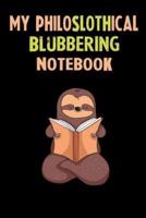 My Philoslothical Blubbering Notebook