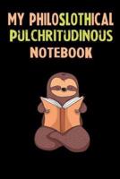 My Philoslothical Pulchritudinous Notebook