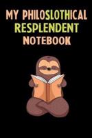 My Philoslothical Resplendent Notebook