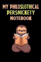 My Philoslothical Persnickety Notebook