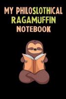My Philoslothical Ragamuffin Notebook