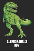 Allenosaurus Rex