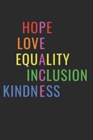 Peace Love Equality Inclusion Journal