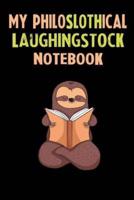 My Philoslothical Laughingstock Notebook