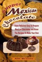 Supper Mexican Chocolate