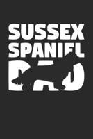 Sussex Spaniel Notebook 'Sussex Spaniel Dad' - Gift for Dog Lovers - Sussex Spaniel Journal