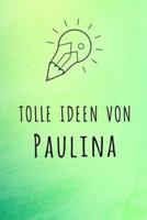 Tolle Ideen Von Paulina