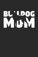 Bulldog Notebook 'Bulldog Mom' - Gift for Dog Lovers - Bulldog Journal