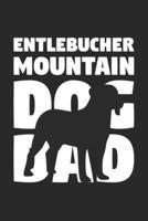 Entlebucher Mountain Dog Notebook 'Dog Dad' - Gift for Dog Lovers - Entlebucher Mountain Dog Journal