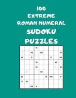 100 Extreme Roman Numeral Sudoku Puzzles