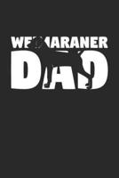 Weimaraner Notebook 'Weimaraner Dad' - Gift for Dog Lovers - Weimaraner Journal